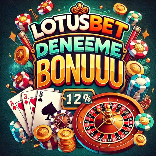 lotusbet deneme bonusu