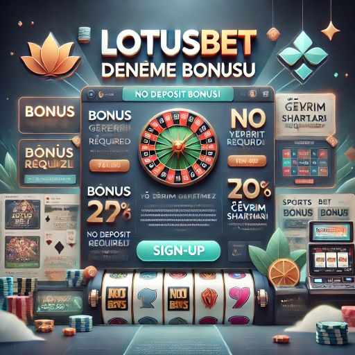 lotusbet deneme bonusu 2024